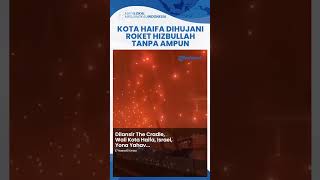 Haifa Dihujani Roket Hizbullah Sirene Meraung di Seluruh Wilayah Wali Kota Kami Jadi Target Utama [upl. by Luella]