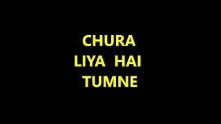 Chura Liya Hai Karaoke with Lyrics lower scale [upl. by Adnahcir]