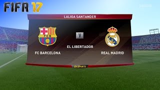 FIFA 17  FC Barcelona vs Real Madrid  El Libertador Generic Camp Nou XL Match [upl. by Anett]