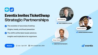 Eventix Invites TicketSwap Strategic Partnerships Webinar [upl. by Kassel]