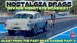 Nostalgia Drags Invade Midstate Dragway Blast From the Past Drag Racing Part 3 dragracing [upl. by Arbma419]