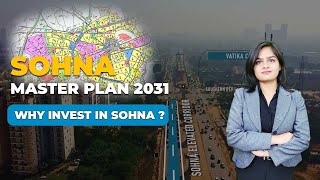 Sohna Master Plan 2031  Future Of Sohna  Gurgaon Real Estate Update [upl. by Sansen]