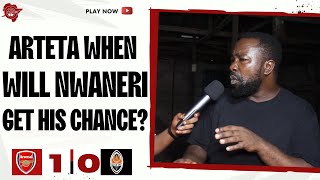 Arsenal 1Shakhtar Donetsk  African Arsenal Fan Reaction  When Will Nwaneri Get His Chance [upl. by Rehpotsirk]