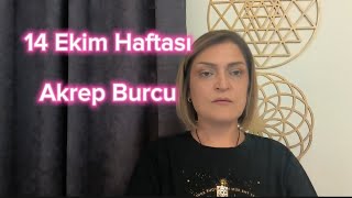 14 Ekim Haftası Akrep Burcu ve Yükselen Akrep Burçlarını Neler Bekliyor [upl. by Aronow900]