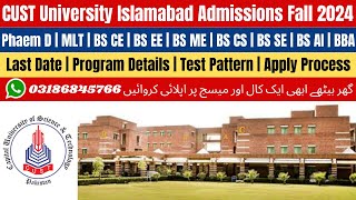 Capital University of Science And Technology Islamabad  CUST University Islamabad Admission 2024 [upl. by Ailemor]