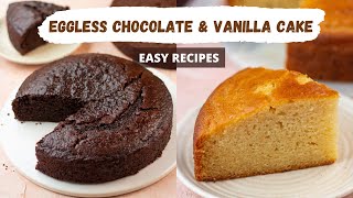 How To Make Eggless Cakes  Moist Chocolate Cake Fluffy Vanilla Cake Eggless Recipes [upl. by Giulietta65]