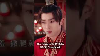 The Fragments Of Kylin 2024 newcdrama completed cdramarecommendations chinesedrama [upl. by Meador699]