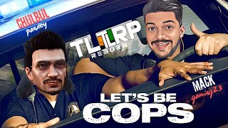 TLRP lets be COP CHULBUL PANDEY tlrp mackgaming23 [upl. by Etti376]