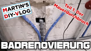 Badrenovierung Teil 1 Mauerdurchbruch und Abfluss verlegen DIY VLOG [upl. by Ventura194]