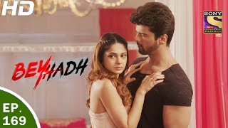 Beyhadh  बेहद  Ep 169  2nd Jun 2017 [upl. by Marler]