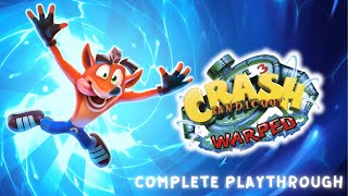 Crash Bandicoot 3 Warped  Marathon Playthrough NSane Trilogy [upl. by Siriso]