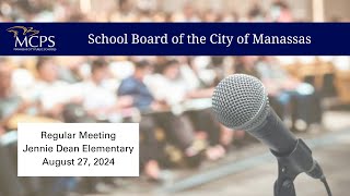 School Board Meeting  August 27 2024 [upl. by Nimocks126]