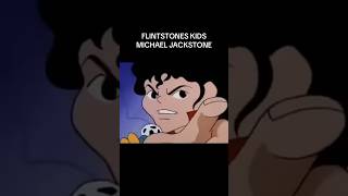 FLINTSTONES KIDS MICHAEL JACKSTONE [upl. by Angell123]