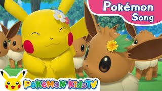 I Love Pikachu and Eevee More and More  Pokémon Song  Original Kids Song  Pokémon Kids TV [upl. by Garry]