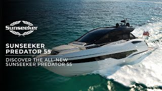 Witness the allnew Sunseeker Predator 55  An icon reimagined [upl. by Jefferson45]