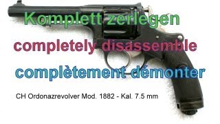 Schweizer Ordonnanz Armee Revolver Modell 1882 komplett zerlegen [upl. by Moriyama881]