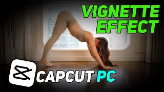 CapCut PC Vignette Effect [upl. by Carrissa969]