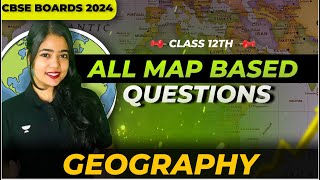 🔴 All Map Based Questions 🔥  Class 12 Geography  Boards 2024  Anushya Maam [upl. by Naujad]