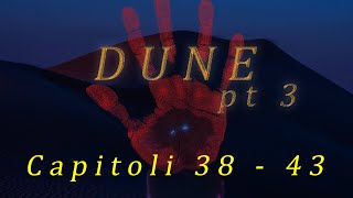 DUNE Capitoli 38 39 40 41 42 e 43  Audiolibro in italiano [upl. by Barvick585]