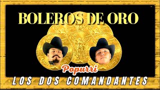 Boleros de Oro  Los Dos Comandantes en vivo bolerosdeoro cadetesdelinares envivo [upl. by Standush756]