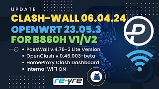 OpenWrt 23053 Stable WiFi On ClashWall 06042024 B860H v1v2  REYREWRT [upl. by Riesman]