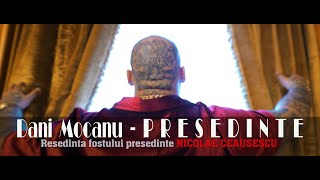 Dani Mocanu  Presedinte  Official Video [upl. by Aenneea63]