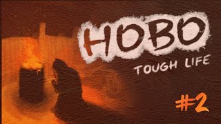 Hobo Tough Life 2 [upl. by Riocard984]