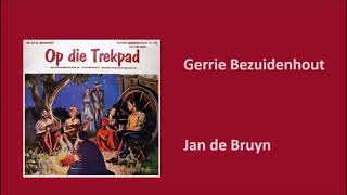 Gerrie Bezuidenhout  Jan de Bruyn [upl. by Nahij]