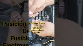 Kia Rio Posición y Prueba del fusible del electroventilador Fan [upl. by Daryle]