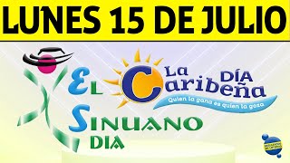 Resultados CARIBEÑA y SINUANO DIA del Lunes 15 de Julio de 2024 CHANCE 😱💰🚨🔥🍀 [upl. by Enuj]