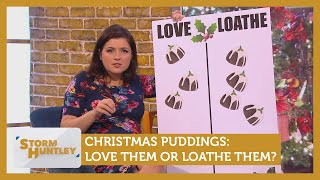 Christmas Puddings Love them or loathe them Feat Michael Walker amp Dawn Neesom  Storm Huntley [upl. by Wendy]