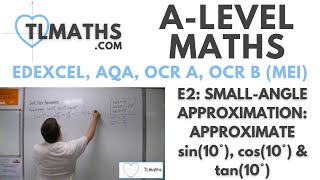 ALevel Maths E204 SmallAngle Approximation Approximate sin10° cos10° amp tan10° [upl. by Gorges648]