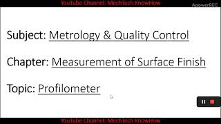 ProfilometerSub MQC Metrology amp Quality control Ch 7 Measurement of Surface Finish3rd year Dip [upl. by Ynavoeg]