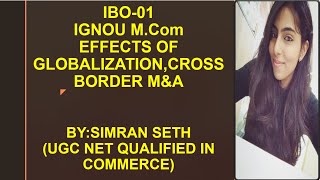 IBO01  GLOBALIZATION  EFFECTS AND CROSS BORDER MERGER AND ACQUISITION UNIT5  IGNOU  MCom [upl. by Waldemar911]