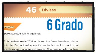 Desafío 46 sexto grado Divisas página 97 del libro de matemáticas de 6 grado de primaria [upl. by Eleni]