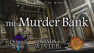 Winds of Winter Predictions The Murder Bank [upl. by Nefen]