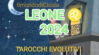 LEONE ♌ 2024 tarocchievolutivi [upl. by Bogey234]