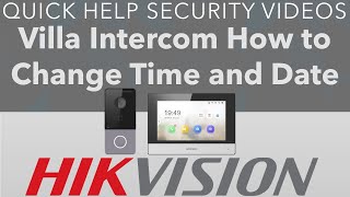 Hikvision IP Intercom How to Change Time amp Date DSKH6320WTE1 [upl. by Borlow682]