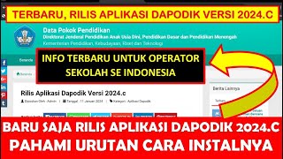 BARU SAJA RILIS APLIKASI DAPODIK VERSI 2024C PAHAMI URUTAN CARA DOWNLOAD UPDATE DAN INSTALNYA [upl. by Malik]