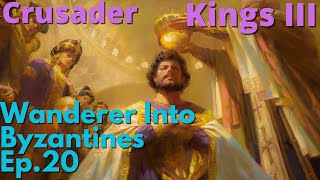 Wanderer Into Byzantine Family CK3 Modded  Ep20 [upl. by Trovillion]