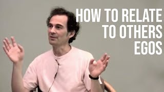 How to Relate to Others Egos [upl. by Queridas]