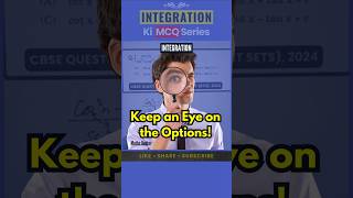 7️⃣5️⃣ Dont Integrate Before You Look at the Options  Integration Class 12th [upl. by Htennaj]