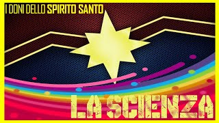 La SCIENZA  I doni dello Spirito Santo spiegati ai RAGAZZI 1 di 3 [upl. by Ruhnke]