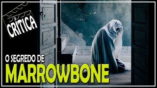 Marrowbone  Crítica CineReview [upl. by Akirderf878]