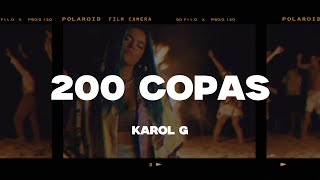 KAROL G  200 Copas LetraLyrics [upl. by Garrot831]