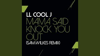 Mama Said Knock You Out Sam Wilkes Remix [upl. by Doraj]