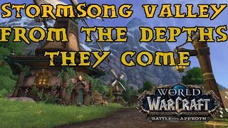 Battle For Azeroth  Stormsong Quest Guide  Part 7  From The Depths They Come [upl. by Grania]