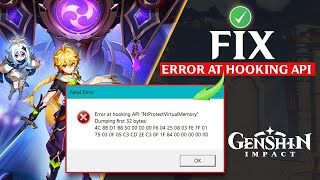 How to Fix Error at Hooking API NtProtectVirtualMemory Dumping First 32 Bytes in Genshin Impact [upl. by Leroi759]
