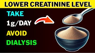 The Only 3 Remedies to Lower Creatinine level and Avoid Dialysis [upl. by Ver]