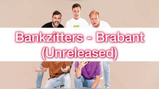 Bankzitters  Brabant Unreleased [upl. by Marchal]